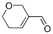 5,6-Dihydro-2H-pyran-3-carbaldehydeStructure,13417-49-7Structure 5,6-Dihydro-2H-pyran-3-carbaldehyde Structure,13417-49-7Structure